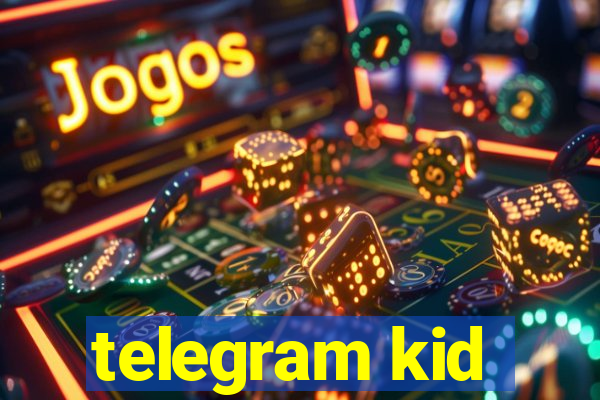 telegram kid